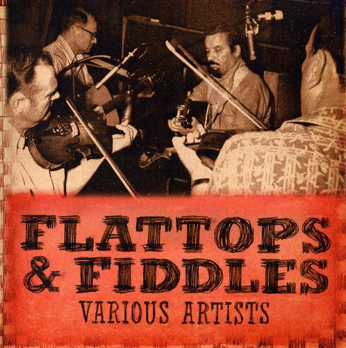 the album cover for Flattops & Fiddlers - Flattops and Fiddlers