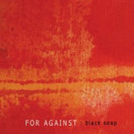 the album cover for For Against - Black Soap