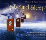 Dudley Evenson - Sound Sleep: Guided Meditations With Relaxing Music and Nature Sounds (CD)