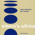 the album cover for Irene Schweizer - Where's Africa