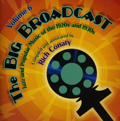 the album cover for Big Broadcast-Jazz & Popular Music Of The 1920s & - The Big Broadcast: Jazz and Popular Music Of The 1920s and 1930s, Vol.