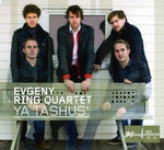 the album cover for Evgeny Ring Quartet - Ya Tashus