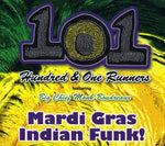 the album cover for 101 Runners - Mardi Gras Indian Funk
