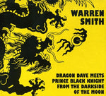 the album cover for Warren Smith - Dragon Dave Meets Prince Black Knight From The Darkside Of The Moon