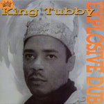 King Tubby - Explosive Dub (Vinyl)