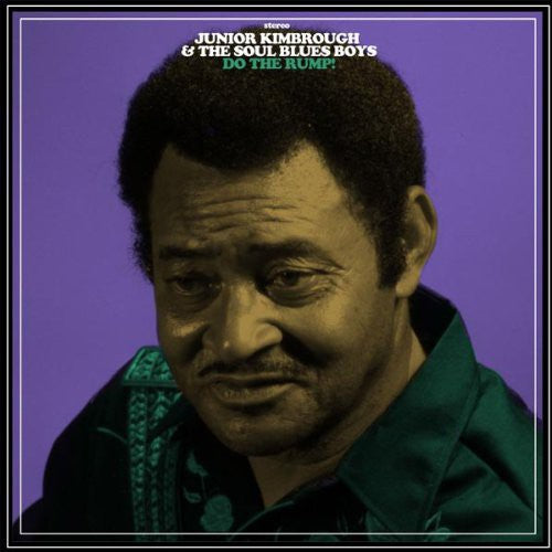 Junior Kimbrough - Do the Rump (Vinyl)