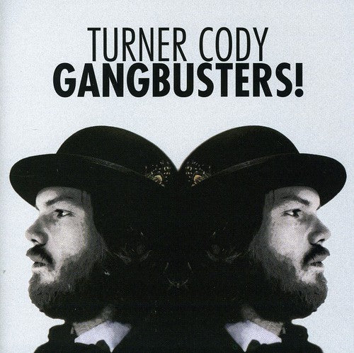 the album cover for Turner Cody - Gangbusters