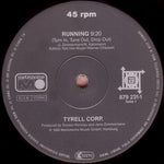 Tyrell Corp. : Running (12")