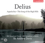 the album cover for F. DELIUS - Appalachia: The Song of the High Hills