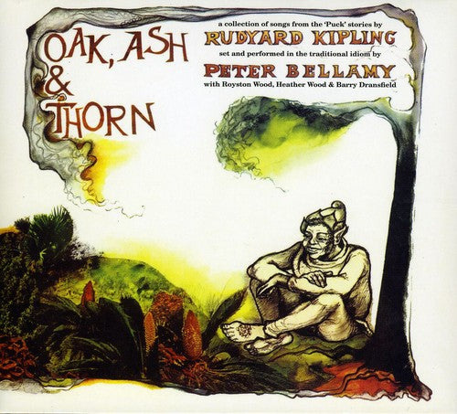 Peter Bellamy - Oak Ash & the Thorn (CD)