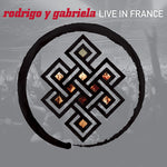 the album cover for Rodrigo Y Gabriela - Live in France
