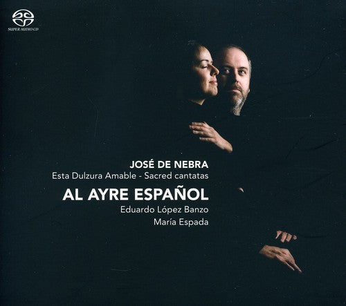 the album cover for De Nebra / Espada / Banzo - Esta Dulzura Amable: Sacred Cantatas