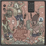 Cam*, Gram* & G.A.M. (2) : Party Til Your Body Stops (LP, Album, Ltd, Num)