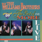 the album cover for Williams Brothers - Live Best Of and More