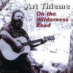 the album cover for Art Thieme - On the Wilderness Road