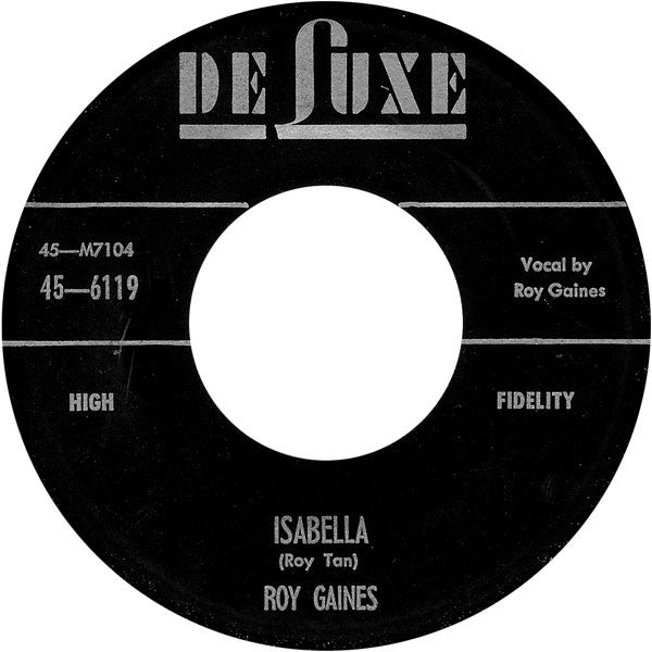Roy Gaines : Isabella / Gainesville (7", Single)