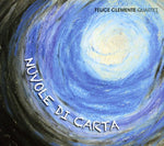 the album cover for Felice Clemente Quartet - Nuvole Di Carta