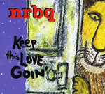 the album cover for NRBQ - Keep This Love Goin'
