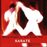 the album cover for Alexey Kruglov & Jaak Sooaar Trio - Karate