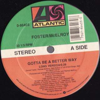 Foster McElroy* : Gotta Be A Better Way (12")