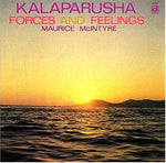 the album cover for Kalaparusha Mcintyre Maurice - Forces & Feelings