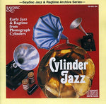 the album cover for Various Artists - Cylinder Jazz: Early Jazz and Ragtime From Phonograph Cylinders