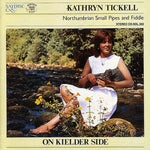 the album cover for The Northumbrian Small Pipes - On Kielder Side