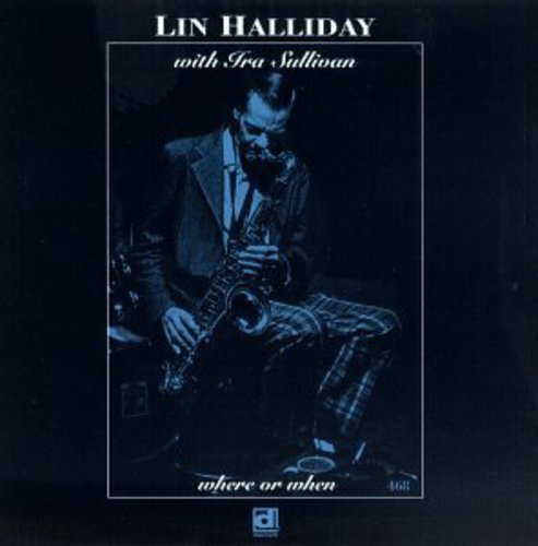 the album cover for Lin Halliday - Where or When