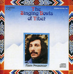 the album cover for Alain Presencer - Singing Bowls of Tibet / Various