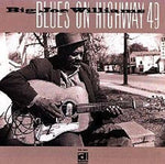 the album cover for Big Joe Williams - Blues on Highway 49