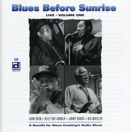 the album cover for Blues Before Sunrise - Blues Before Sunrise: Live, Vol. 1