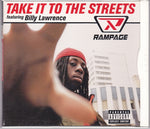 Rampage (2) Feat. Billy Lawrence : Take It To The Streets (CD, Maxi, FLP)