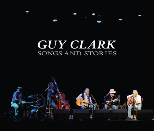Guy Clark - Canciones e historias (CD)