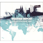 the album cover for Weather Report - Live In Cologne 1983