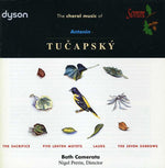 the album cover for Nigel Perrin - Choral Music of Antonin Tucapsky