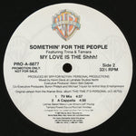 Somethin' For The People Featuring Trina & Tamara : My Love Is The Shhh! (12", Promo)