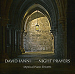 the album cover for David Ianni - Night Prayers - Mystical Piano Dreams