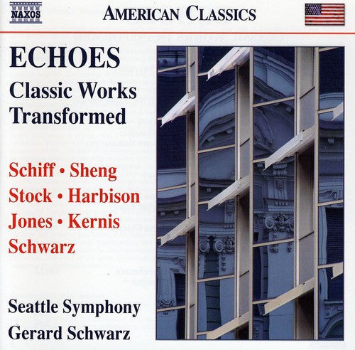 the album cover for Gerard Schwarz - Echoes: Classic Works Transformed