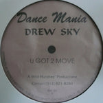 Drew Sky : U Got 2 Move (12")