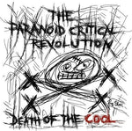 the album cover for The Paranoid Critical Revolution - Death of the Cool