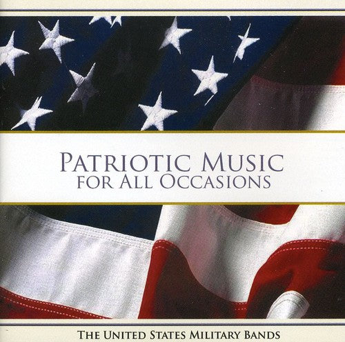 United States Military Bands - Patriotic Music for All Occasions (CD)