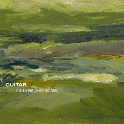 the album cover for Guitar - It's Sweet to Do Nothing
