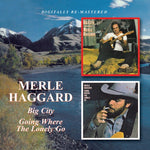 Merle Haggard - Gran ciudad / Yendo adonde van los solitarios (CD)