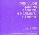 the album cover for Hannah Holgersson - Den Vilde Pojkens Sanger / 4 Kafrlekssanger