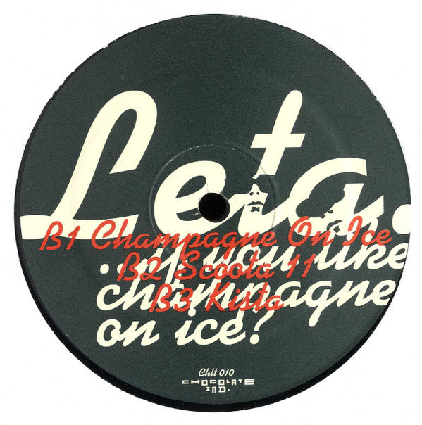 Sluta Leta : ...If You Like Champagne On Ice? (12")