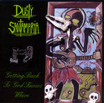 the album cover for Dusty Santamaria - Getting Back to God Knows Where