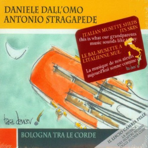 the album cover for Daniele Dall'Omo - Bologna Tra Le Corde