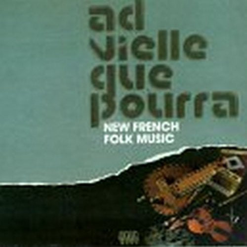 the album cover for Ad Vielle Que Pourra - New French Folk Music