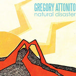 Greg Attonito - Natural Disaster (Vinyl)