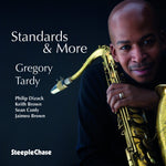 the album cover for Gregory Tardy Quartet/Quintet - Standards & More